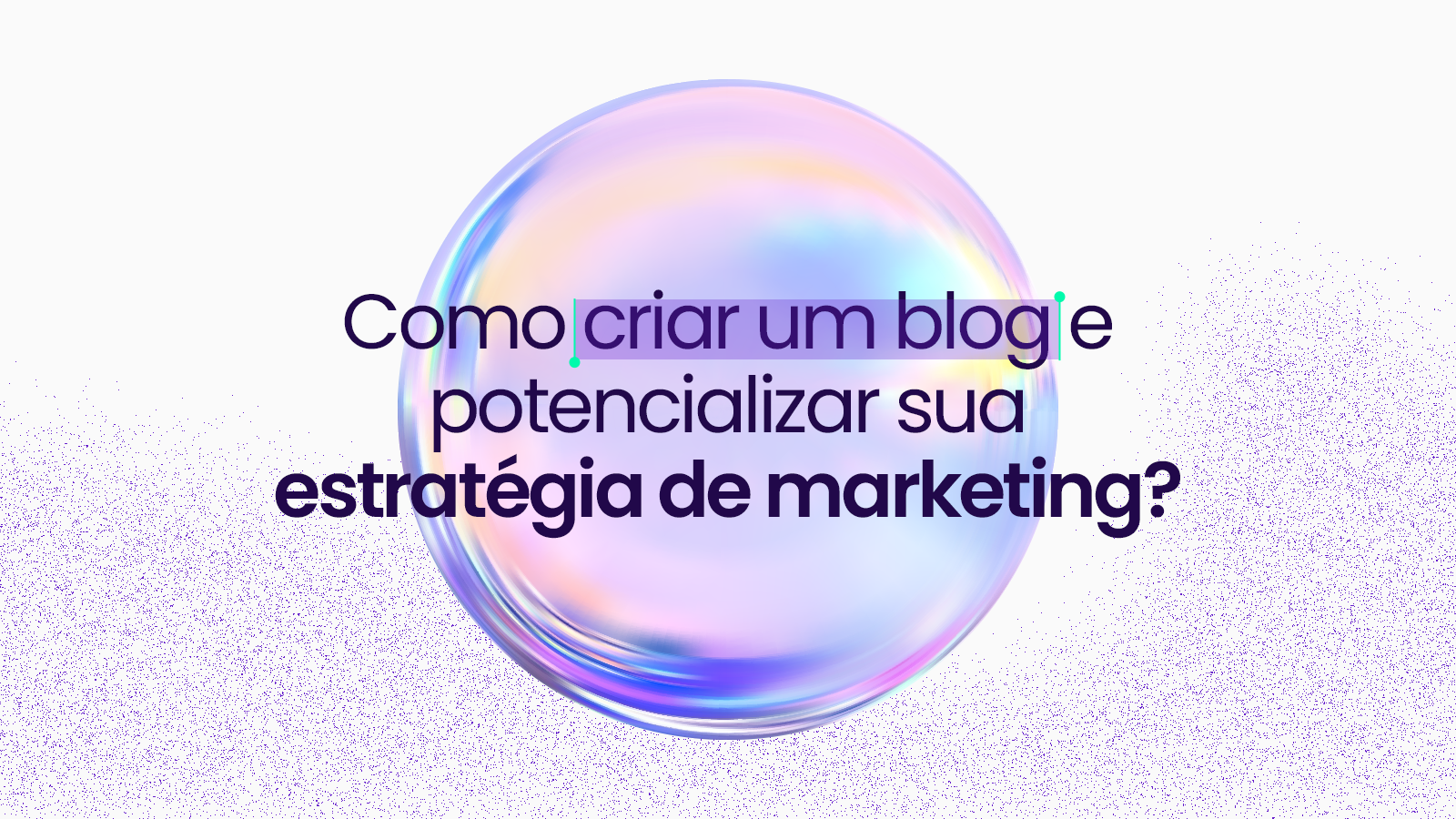 Como criar um blog e potencializar sua estratégia de marketing?